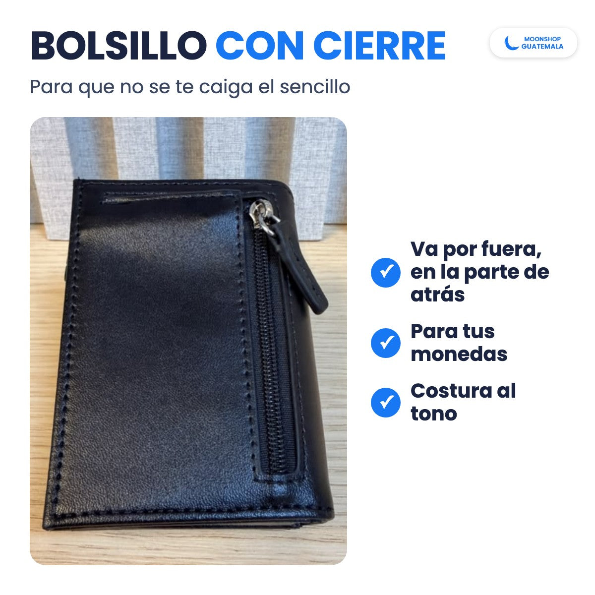 Bolsillo con cierre por fuera, en la parte de atrás de la billetera, para las monedas