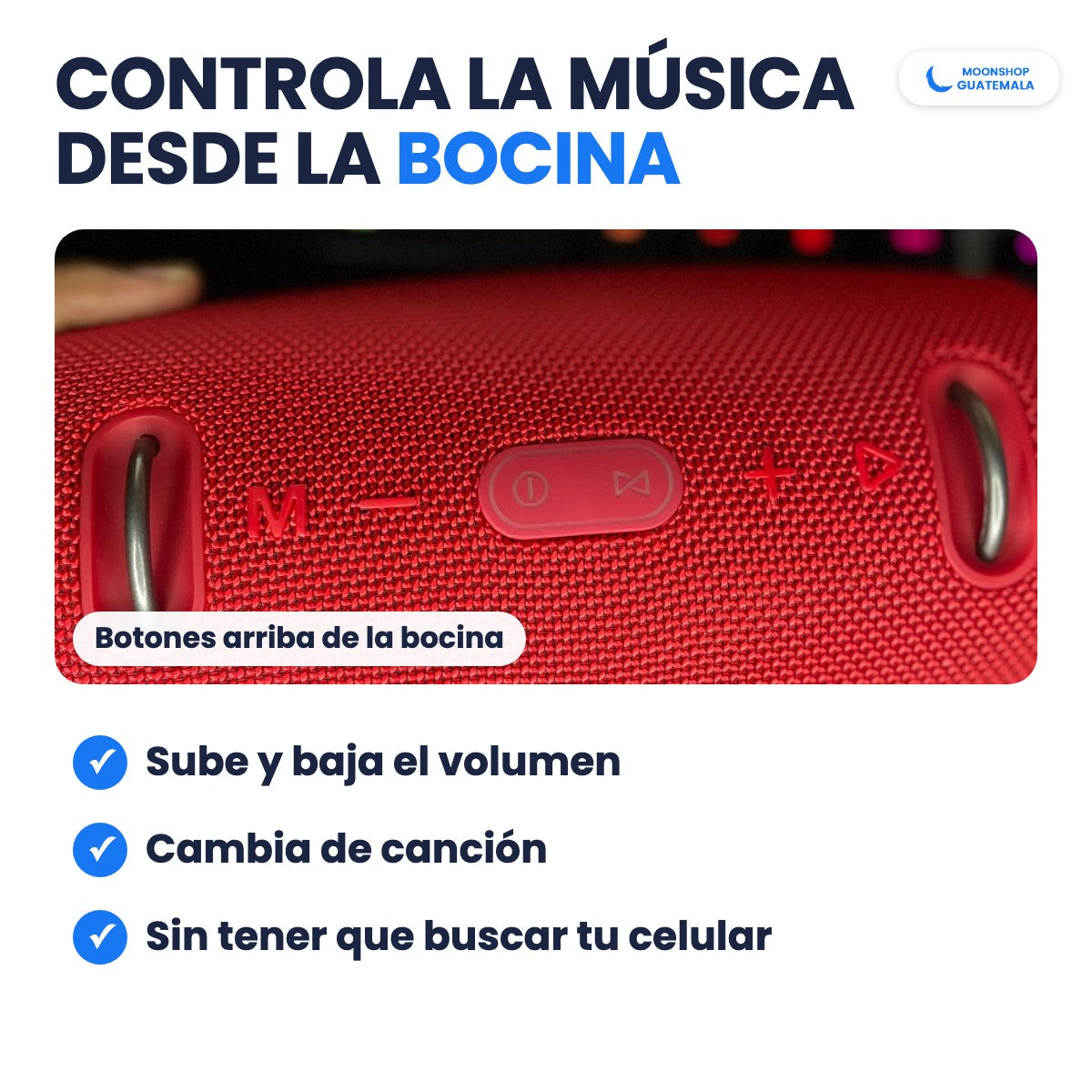 Botones arriba de la bocina XTREME 3 para subir y bajar el volumen y cambiar de canción