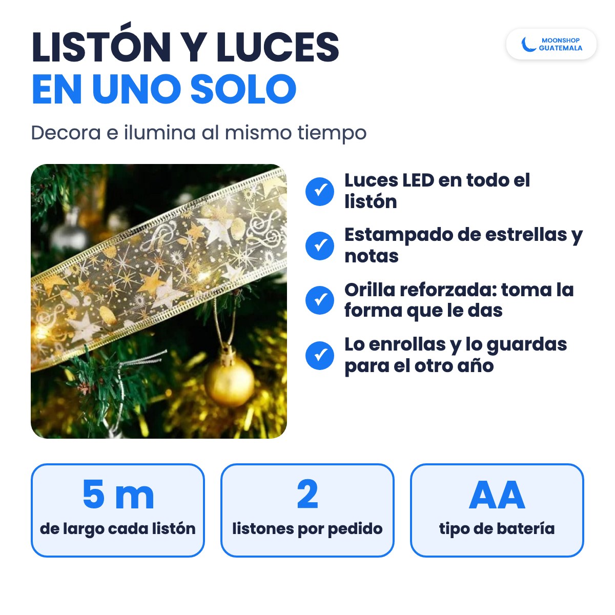Características del listón con luces LED: luces en todo el listón, estampado de estrellas y notas, orilla reforzada, 5 metros cada listón, 2 listones por pedido y baterías AA